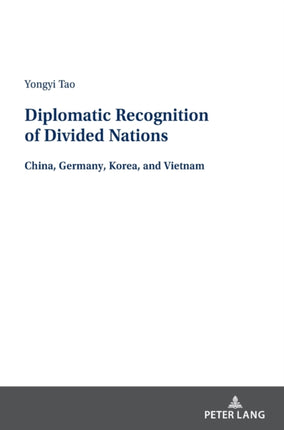 Diplomatic Recognition of Divided Nations: China,