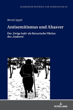 Antisemitismus und Ahasver: Der Ewige Jude als