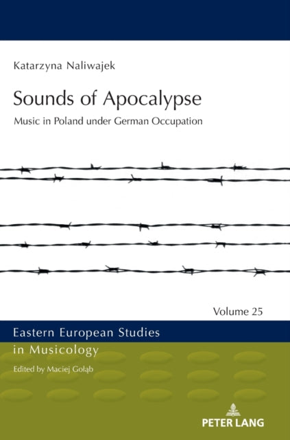 Sounds of Apocalypse: Music in Poland under