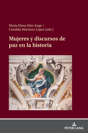 Mujeres y discursos de paz en la historia