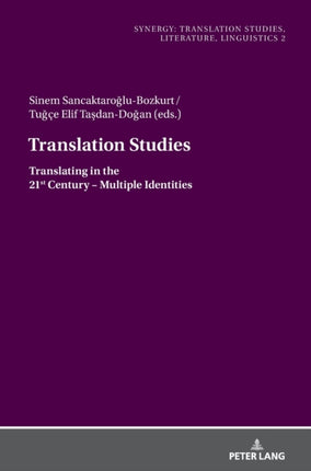 Translation Studies: Translating in the 21st