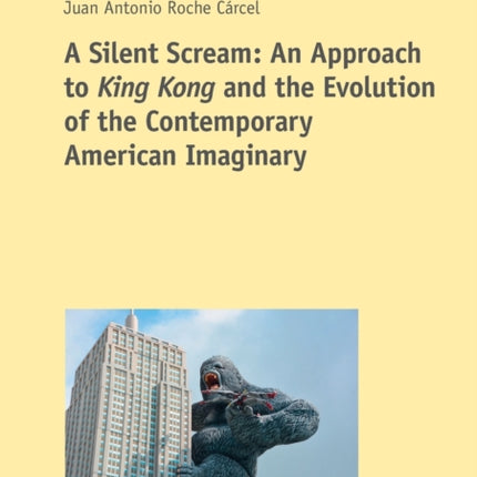 A Silent Scream: An Approach to «King Kong» and