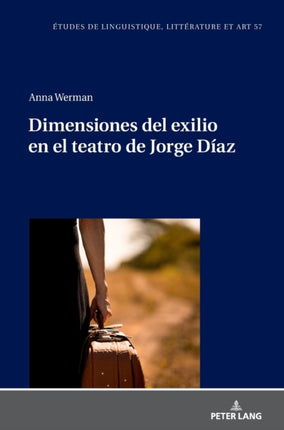 Dimensiones del exilio en el teatro de Jorge Díaz