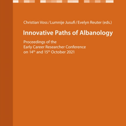 Innovative Paths of Albanology: Proceedings of