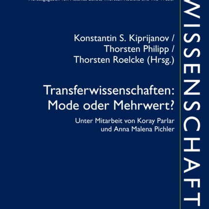 Transferwissenschaften: Mode Oder Mehrwert?: