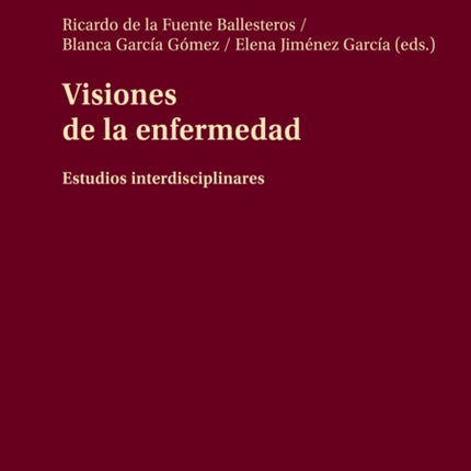 Visiones de la enfermedad: Estudios