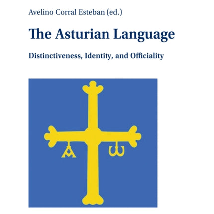 The Asturian Language: Distinctiveness, Identity,