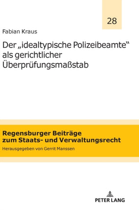 Der `idealtypische Polizeibeamte´ als