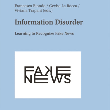 Information Disorder: Learning to Recognize Fake