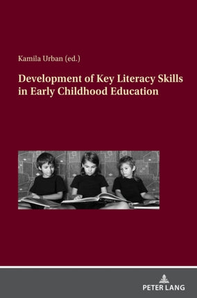 Development of Key Literacy Skills in Early