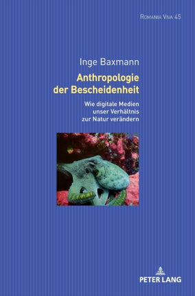 Anthropologie der Bescheidenheit: Wie digitale