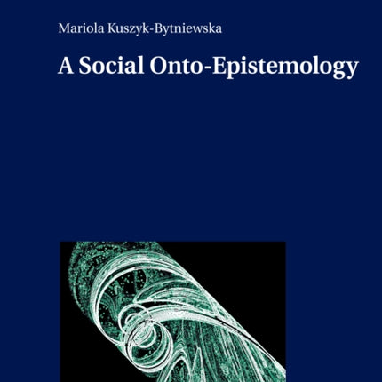 A Social Onto-Epistemology