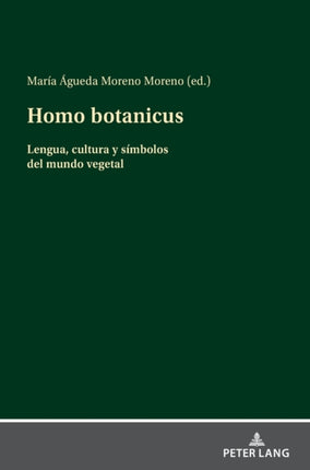 Homo botanicus: Lengua, cultura y símbolos del