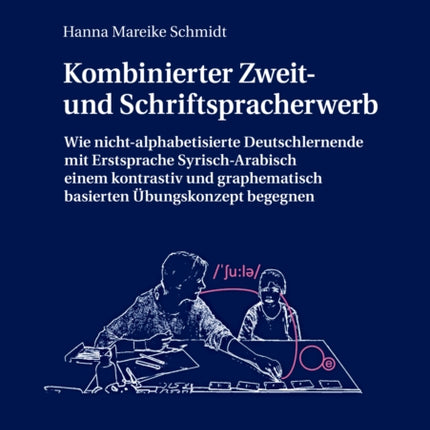 Kombinierter Zweit- und Schriftspracherwerb: Wie