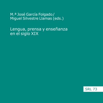 Lengua, Prensa Y Enseñanza En El Siglo XIX