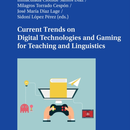 Current Trends on Digital Technologies and Gaming