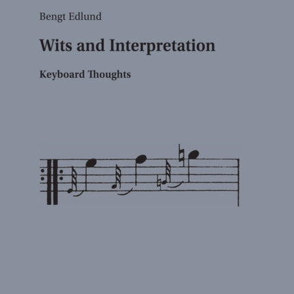 Wits and Interpretation: Keyboard Thoughts