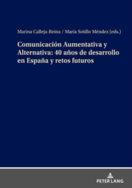 Comunicacion Aumentativa Y Alternativa 40 Anos de