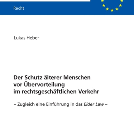 Der Schutz aelterer Menschen vor Uebervorteilung