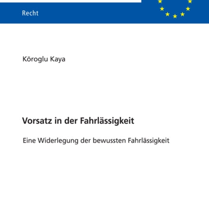 Vorsatz in der Fahrlaessigkeit: Eine Widerlegung