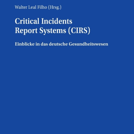 Critical Incidents Report Systems (CIRS):