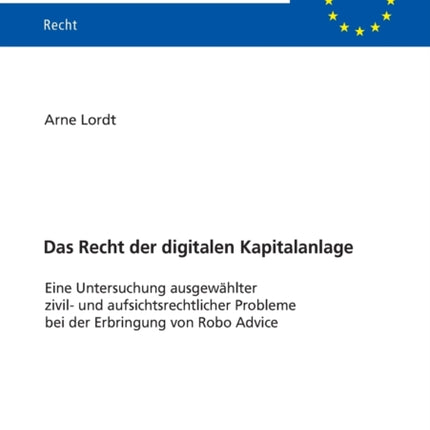Das Recht der digitalen Kapitalanlage: Eine