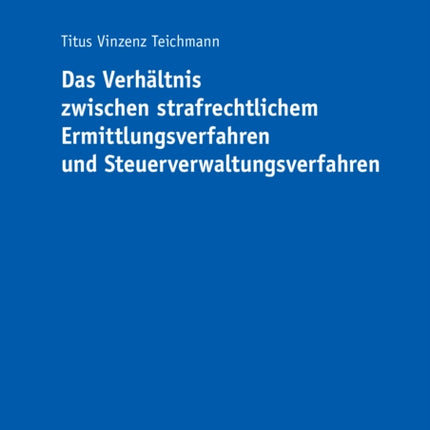 Das Verhaeltnis zwischen strafrechtlichem