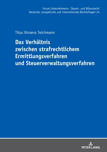 Das Verhaeltnis zwischen strafrechtlichem