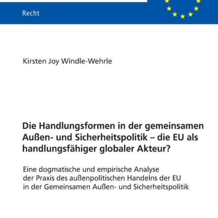 Die Handlungsformen in der gemeinsamen Außen- und