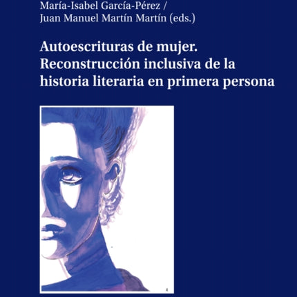 Autoescrituras de mujer. Reconstrucción inclusiva