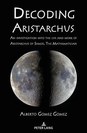 Decoding Aristarchus: An investigation into the