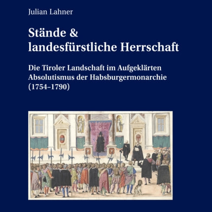 Staende & Landesfuerstliche Herrschaft: Die