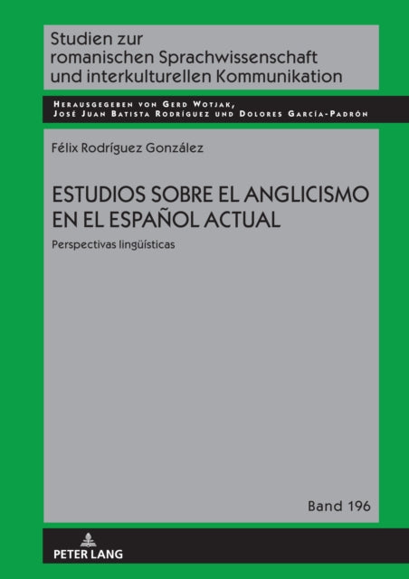 Estudios Sobre El Anglicismo En El Español