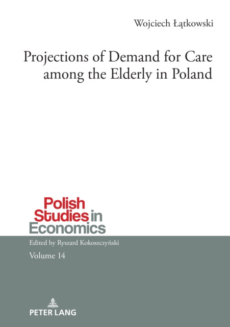 Projections of Demand for Care among the Elderly