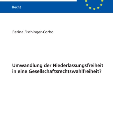 Umwandlung der Niederlassungsfreiheit in eine