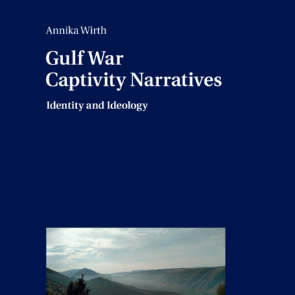 Gulf War Captivity Narratives