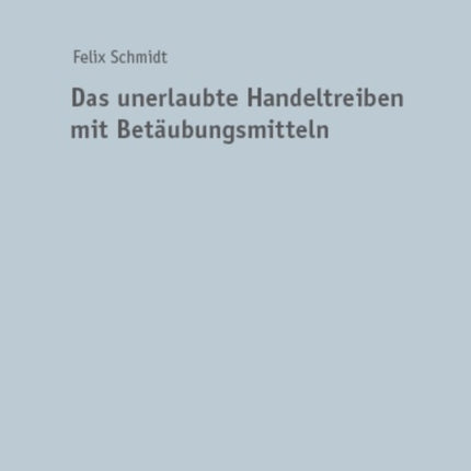 Das Unerlaubte Handeltreiben Mit