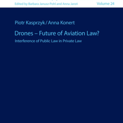 Drones – Future of Aviation Law?: Interference of