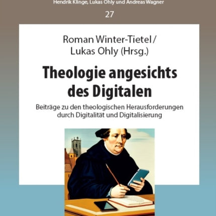 Theologie Angesichts Des Digitalen: Beitraege Zu