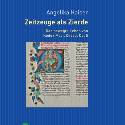 Zeitzeuge als Zierde. Das bewegte Leben von Kodex