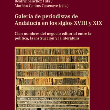 Galeria de Periodistas de Andalucia En Los Siglos