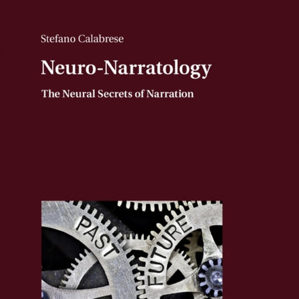 Neuro-Narratology: The Neural Secrets of