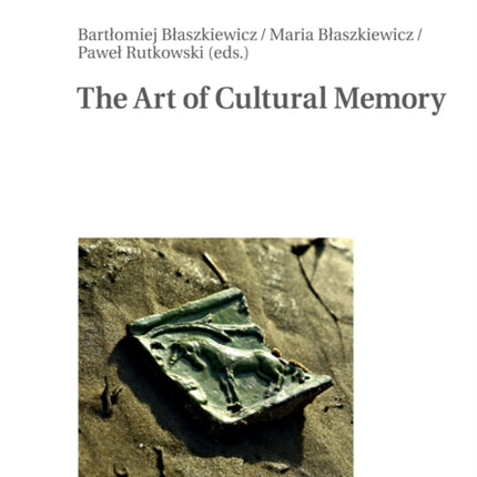 The Art Of Cultural Memory