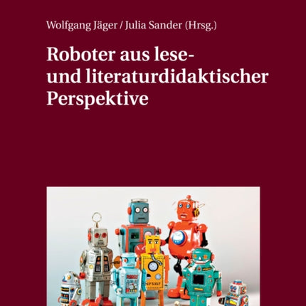 Roboter Aus Lese Und Literaturdidaktischer