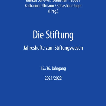 Die Stiftung: Jahreshefte zum Stiftungswesen