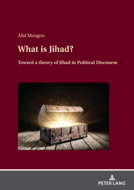 What is Jihad?: Toward a Theory of Jihad in