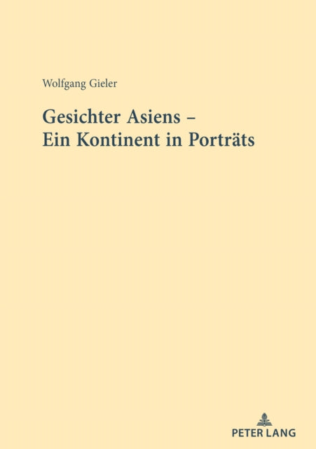 Gesichter Asiens  Ein Kontinent in Portraets
