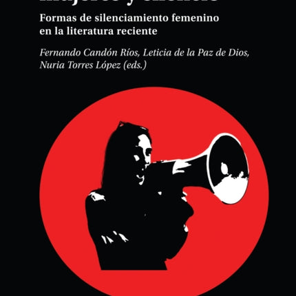Literaturas, Mujeres Y Silencio: Formas de