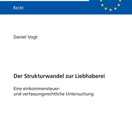 Der Strukturwandel zur Liebhaberei: Eine