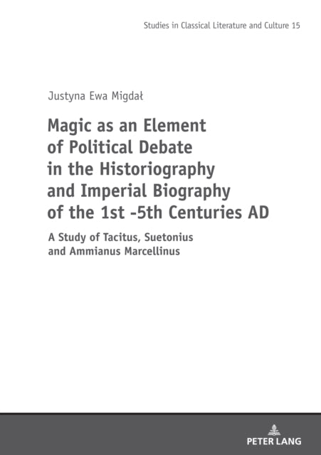 Magic as an Element of Political Debate in the
